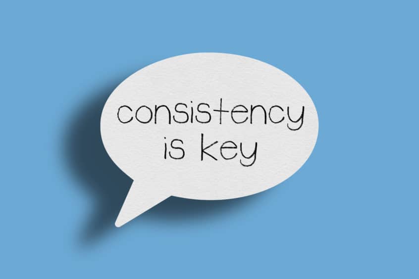 Citat "Consistency is key"
